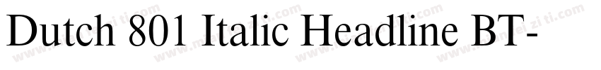 Dutch 801 Italic Headline BT字体转换